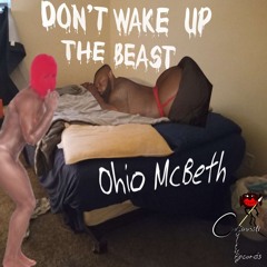 Ohio McBeth - Don't Wake Up The Beast (FULL ALBUM)