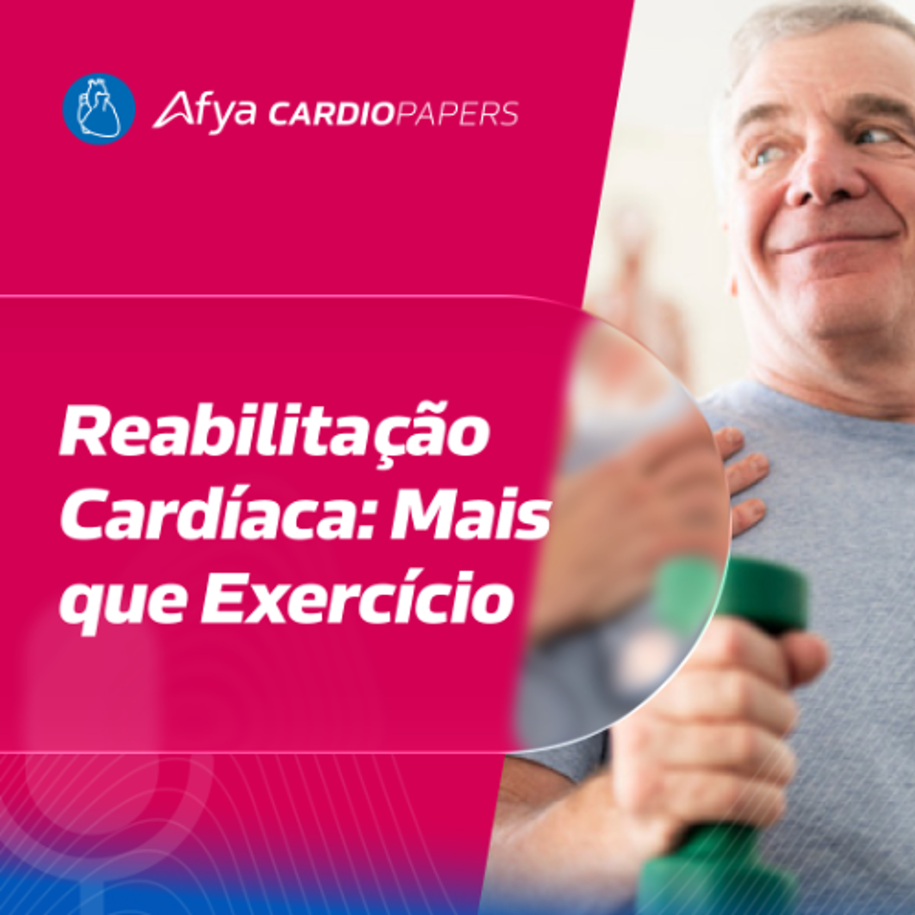 Definição e Componentes da Reabilitação Cardíaca