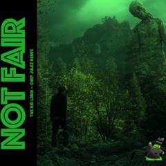 Not Fair - The Kid Laroi (Chef Julez Remix) [Free Download]