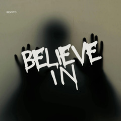 Believe In