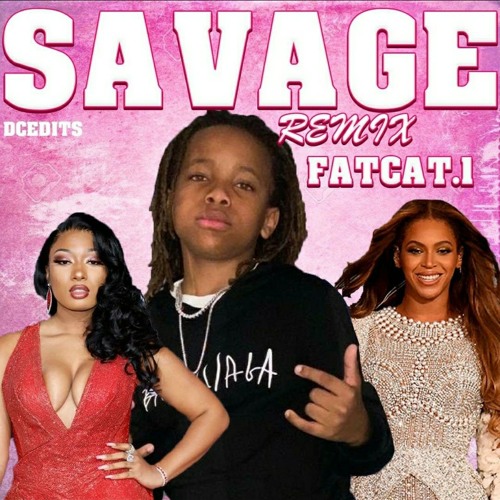 FATCAT- SAVAGE REMIX (MEGAN THEE STALLION & BEYONCÉ