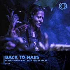 BACK TO MARS | Forestdelic Records Series Ep. 65 | 20/04/2023