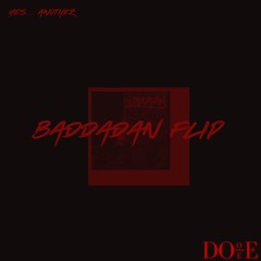 Chase and Status x Bou - Baddadan - DOO-EE Flip