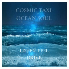 Cosmic Taxi - Ocean Soul