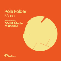 Pole Folder - Mara (GMJ & Matter Main Mix)