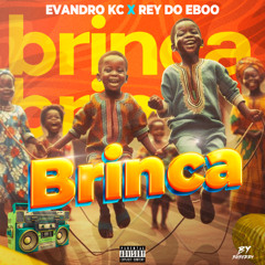 EVANDRO KC X REY DO EBOO - BRINCA