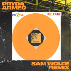 Pryda - Armed (Sam WOLFE Remix) [FREE DOWNLOAD