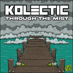 KOLECTIC-THROUGH THE MIST EP