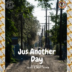 Jus Another Day Ft. Mac Duna