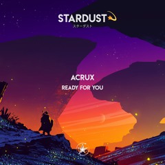 Acrux - Ready For You