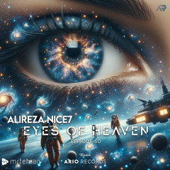 Eyes Of Heaven EP60 "Alireza Nice7" ArioSession 125