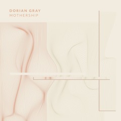 PREMIERE: Dorian Gray - Mothership Eye [PITCH15]