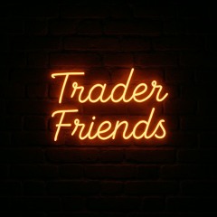 Trader Friends - BiggaBeaz Mix