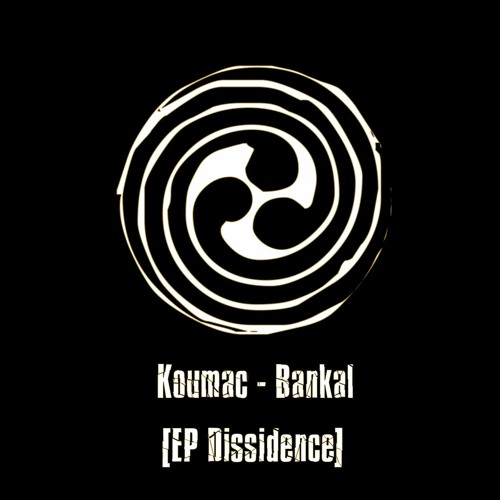 Bankal [EP Dissidence]