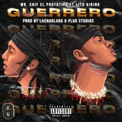 GUERRERO ► Mrchif ft. (Lito Kirino)