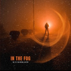 IN THE FOG (FREE DL)