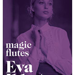[READ] KINDLE 📌 Magic Flutes by  Eva Ibbotson &  Harriet Evans [EPUB KINDLE PDF EBOO