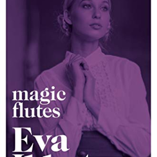 [READ] KINDLE 📌 Magic Flutes by  Eva Ibbotson &  Harriet Evans [EPUB KINDLE PDF EBOO