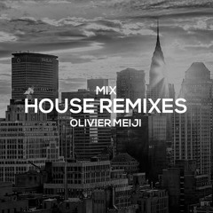 House Remixes July 2020 - Dj Olivier Meiji