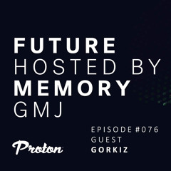 Gorkiz - Future Memory Podcast 2023