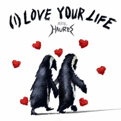 Haures - (I) Love Your Life