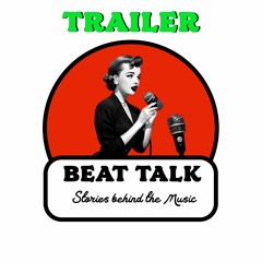 BEAT TALK -Stories behind the Music -Trailer