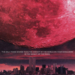 WEIGHT OF THE WORLD [PROD. HELL$HOT X STXNSTNS]