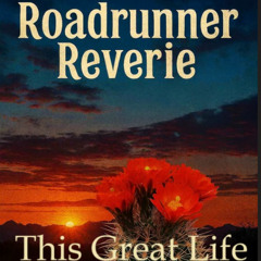 This Great Life We've Made