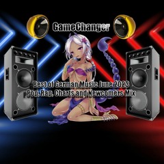 GameChanger - Best of German Radio Music June 2023 Mix