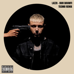 Lazza - Buio Davanti (Techno Remix)