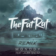 THE FAT RAT - MONODAY - FEAT - LAURA BREHM (SUPERSAW REMIX) [FREE DOWNLOAD]