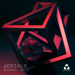 Aerials (Baasmal Edit) [FREE DOWNLOAD]