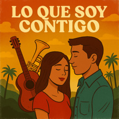 Lo Que Soy Contigo