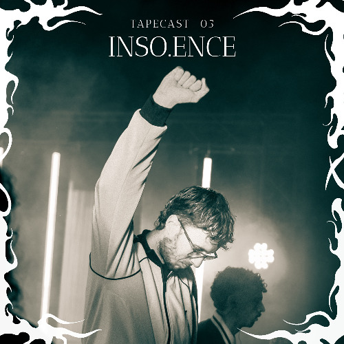 TAPECAST 05 - INSO.ENCE