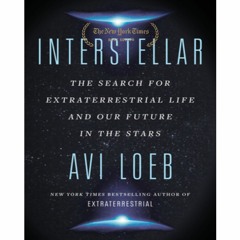 (Download Now) Interstellar: The Search for Extraterrestrial Life and Our Future in the Stars *Books