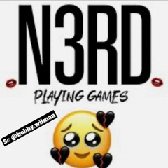 N3RD - Playing Games