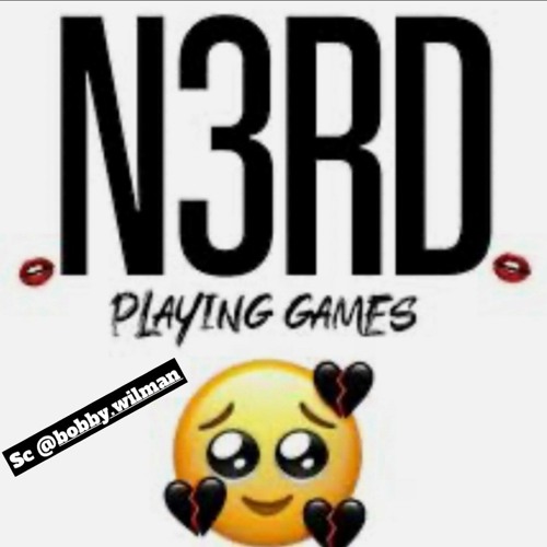 N3RD - Playing Games