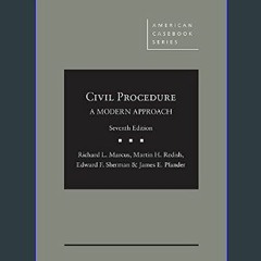 {READ} 📕 Civil Procedure, A Modern Approach (American Casebook Series)     7th Edition {read onlin
