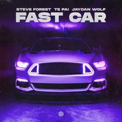 Steve Forest, Te Pai & Jaydan Wolf - Fast Car