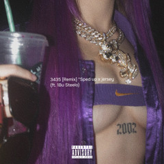 3435 [Remix] *Sped up x jersey / ft. 1Bu Steelo