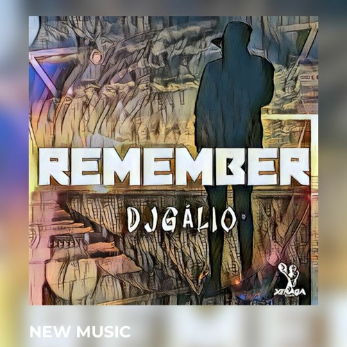 Remember Dj Gálio