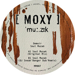 Demuir - Soul Muzak (DJ Sneaks Banger Dub Remix Edit)