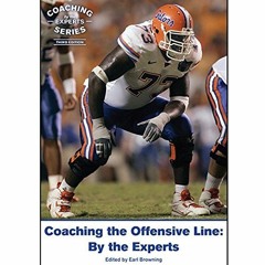 [Read] EBOOK EPUB KINDLE PDF Coaching the Offensive Line: By the Experts by  Earl Bro