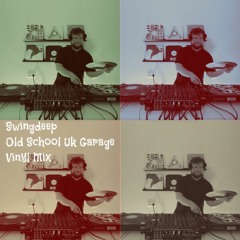 Swingdeep Old School Uk Garage Vinyl Mix