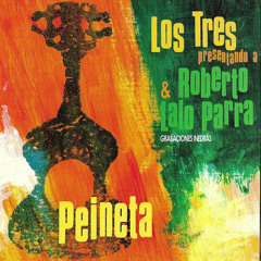 Los Tres, Roberto y Lalo Parra - Peineta