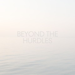 Beyond The Hurdles