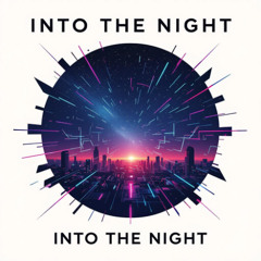 Into The Night