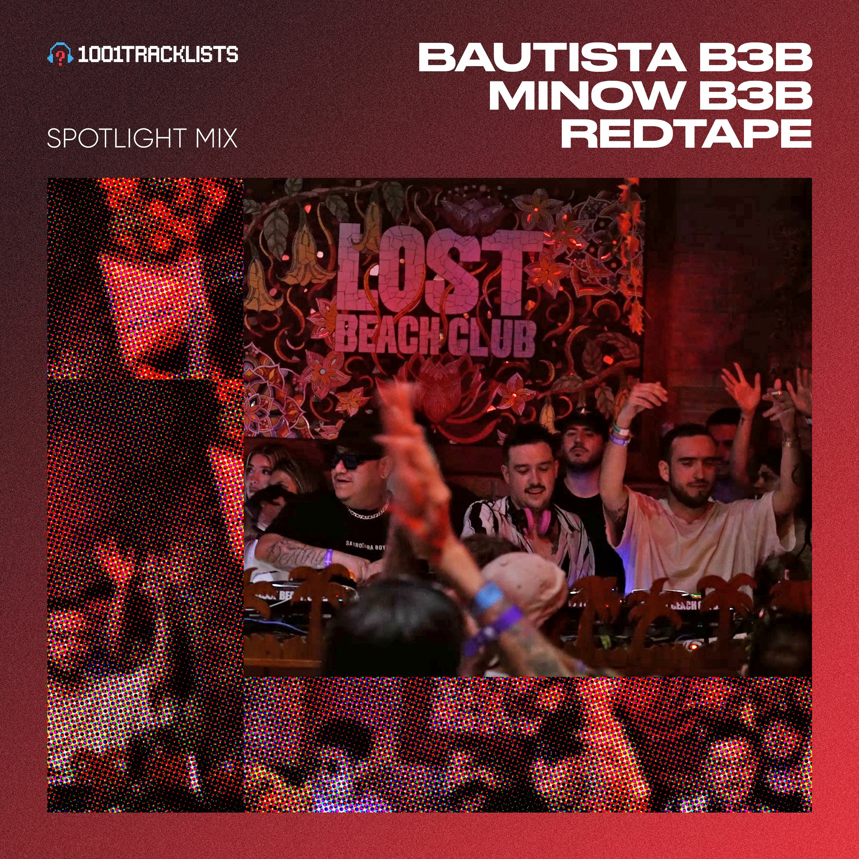 Bautista B3B Minow B3B Redtape - 1001Tracklists Spotlight Mix (Live From TARAKA Lost Beach, Ecuador) episode artwork