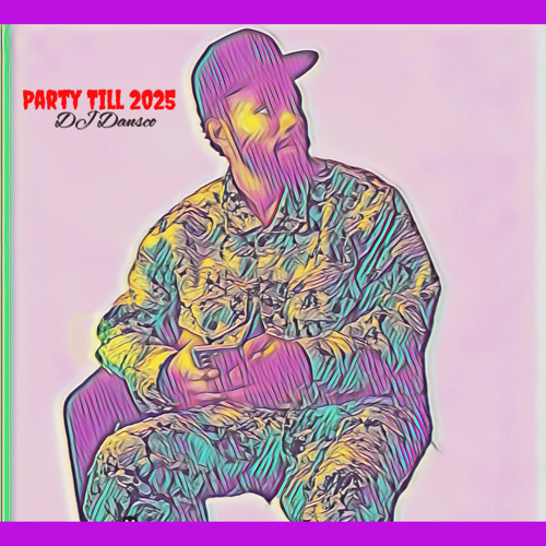 Party Till 2025