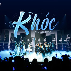 KHÓC (Feat. LyLy, Orange)